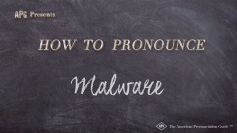 malware pronunciation